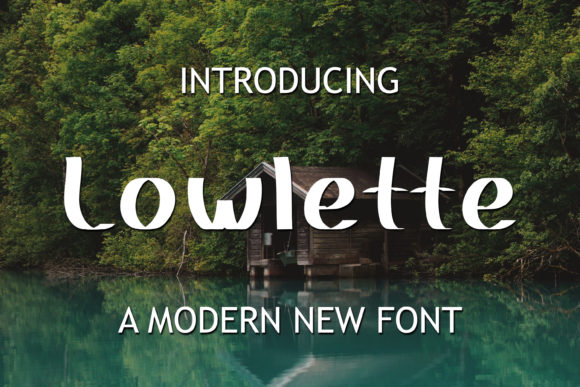 Unlocking the Power of Lowlette: Why This Friendly Display Font is Your Next Design Secret Weapon
